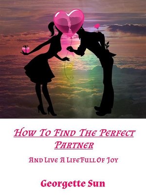 cover image of How to Find the Perfect Partner